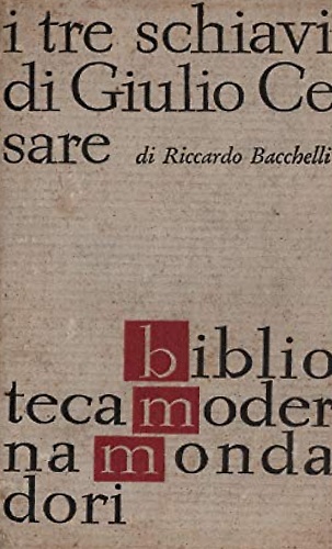 I tre schiavi di Giulio Cesare.
