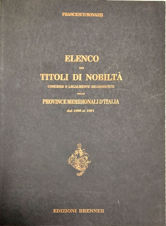 Elenco dei titoli di Nobiltà concessi o legalmente riconosciuti nelle Province M