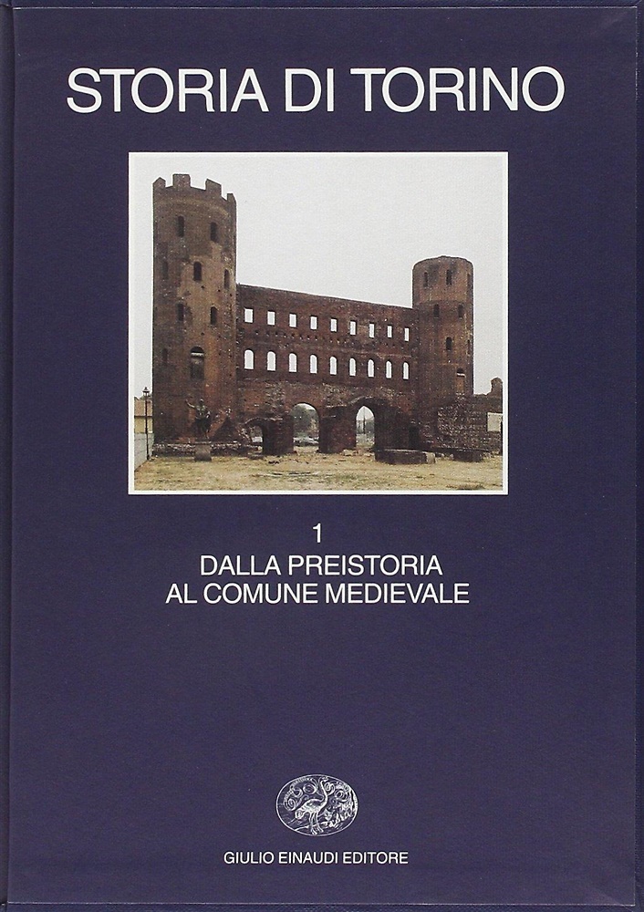 9788806142582-Storia di Torino. I: Dalla preistoria al comune medievale.