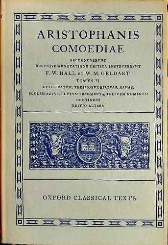 Comoediae. Tomus II:Lysistratam. Thesmophoriazusas. Ranas. Ecclesiazusas. Plutum