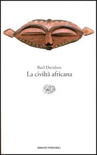 9788806140397-La civiltà africana. Introduzione a una storia culturale dell'Africa.