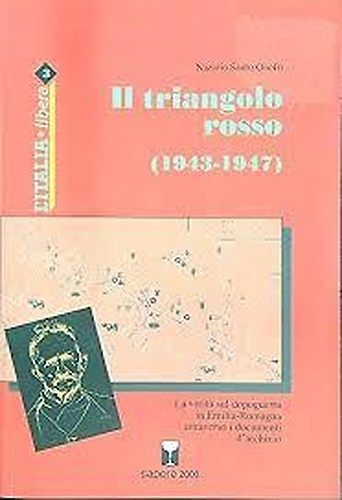 9788876731051-Il triangolo rosso 1943-1947.La verità sul dopoguerra in Emilia Romagna attraver