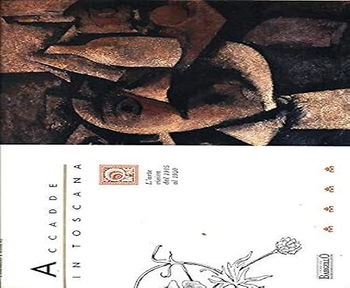 9788885271098-Accadde in Toscana. L'Arte visiva dal 1915 al 1940.