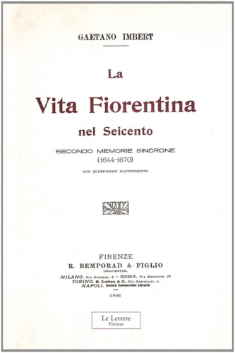 9788871667881-La vita fiorentina nel Seicento, secondo memorie sincrone (1644-1670).