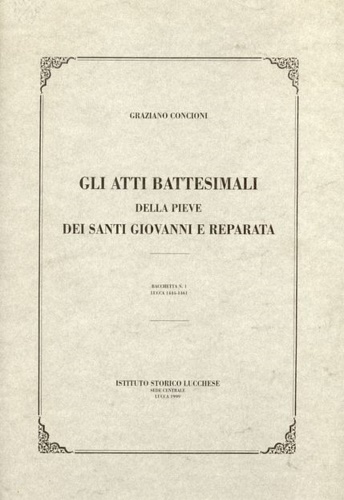 Gli atti battesimali della Pieve dei Santi Giovanni e Reparata. Bacchetta n.1, L