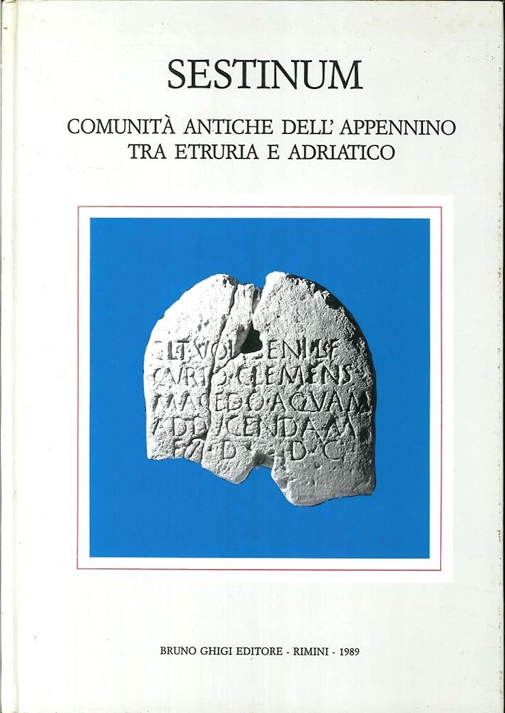 Sestinum, comunità antiche dell'Appennino tra Etruria e Adriatico.