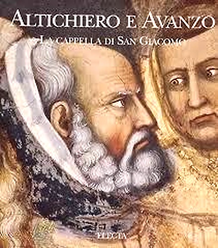 9788843574841-Altichiero e Avanzo. La cappella di San Giacomo.