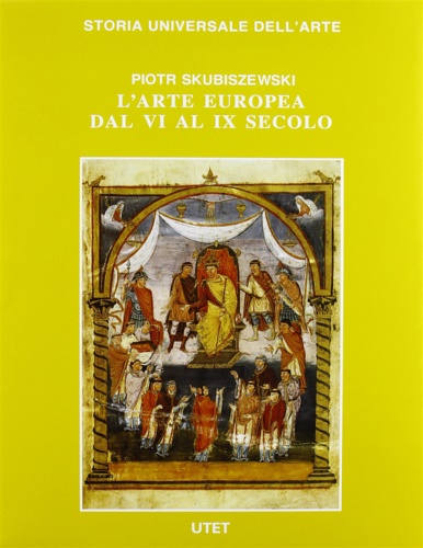 9788802046143-L'arte Europea dal VI al IX secolo.