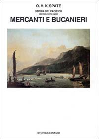 9788806114275-Mercanti e bucanieri. Storia del Pacifico secoli XVII-XVIII.