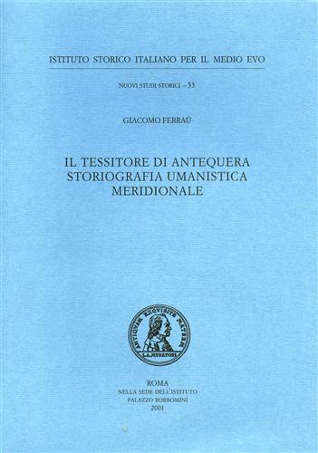 Il tessitore di Antequera storiografia umanistica meridionale.