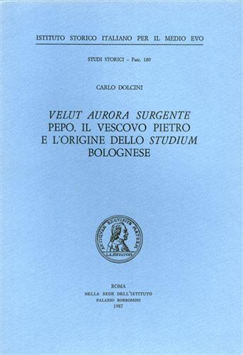 Velut Aurora Surghente Pepo, il vescovo Pietro e l'origine dello Studium bologne