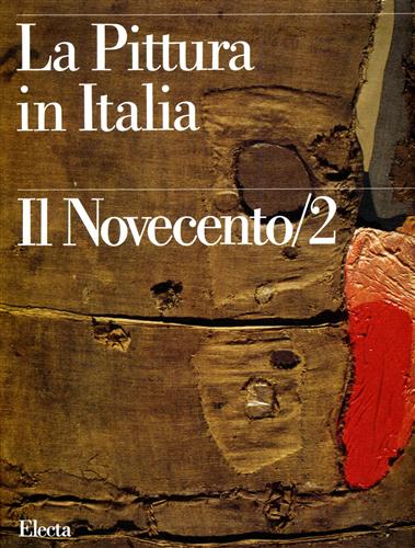 9788843539826-La Pittura in Italia. Il Novecento II: (1945-1990).