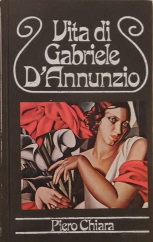 Vita di Gabriele d'Annunzio.