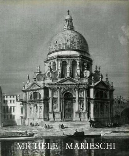 Michele Marieschi 1710-1743.