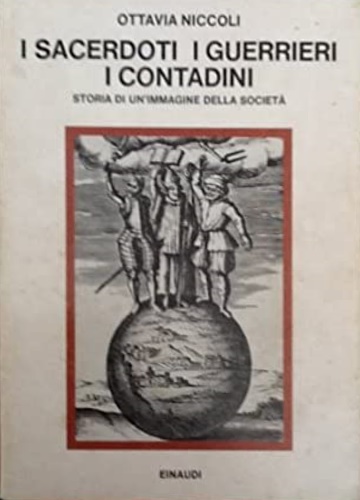 I sacerdoti, i guerrieri, i contadini. Storia di un'immagine della società.
