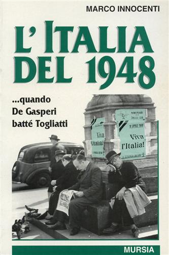 9788842522485-L'Italia del 1948...quando De Gasperi batté Togliatti.