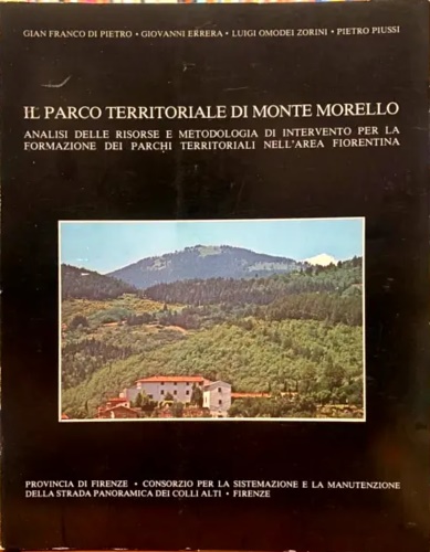 Il parco territoriale di Monte Morello. Analisi delle risorse e metodologia di i