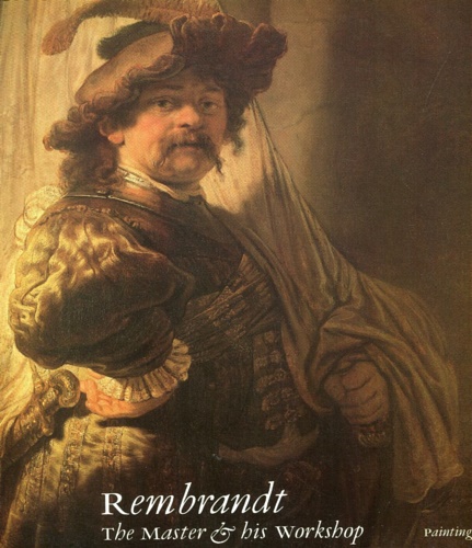 Rembrandt the master and his workshop, paintings.