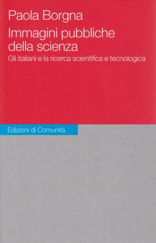 9788824506175-Immagini pubbliche della scienza. Gli italiani e la ricerca scientifica e tecnol
