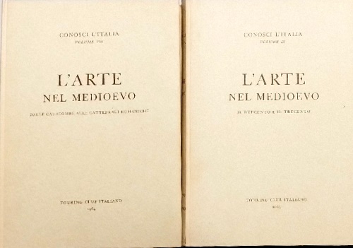L'arte nel medioevo. Parte prima: Dalle catacombe alle cattedrali romaniche. Par