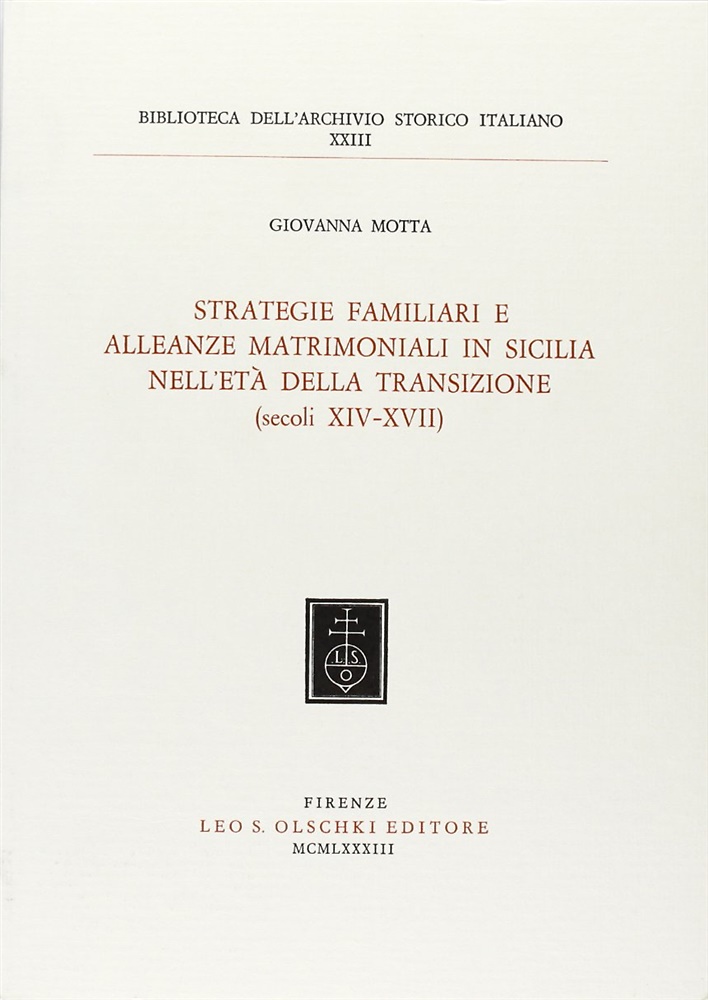 9788822231574-Strategie familiari e alleanze matrimoniali in Sicilia nell'età della transizion