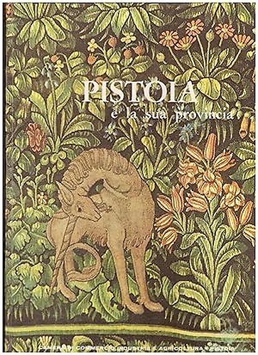 Pistoia e la sua provincia.