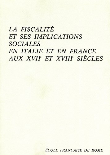 9782728300037-La fiscalité et ses implications sociales en Italie et en France aux XVII et XVI
