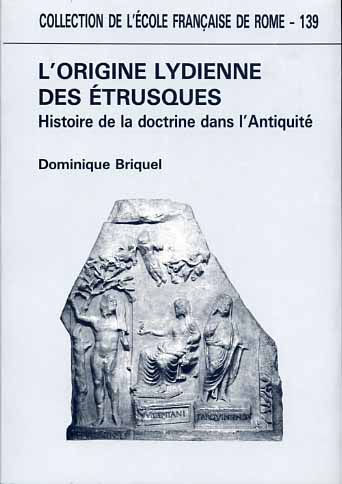 9782728302116-L'origine lydienne des Etrusques. Histoire de la doctrine dans l'Antiquité.
