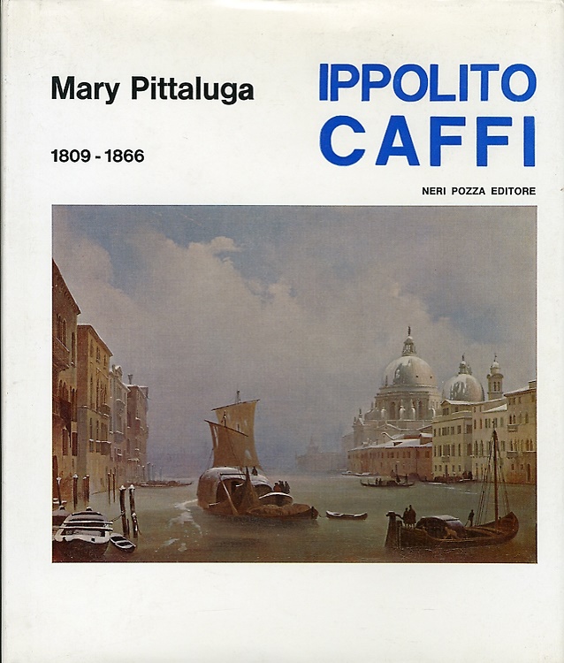 9788873050728-Il pittore Ippolito Caffi 1809-1866.
