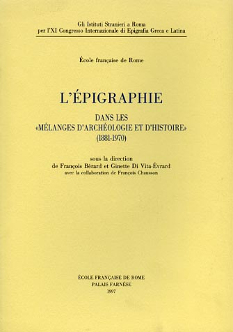 9782728303793-L'épigraphie dans les Mélanges d'archéologie et d'histoire 1881-1970.