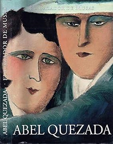 Abel Quezada. El Cazador de Musas.