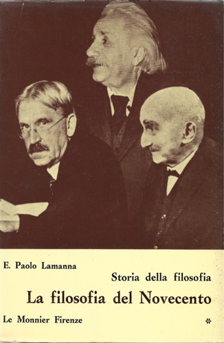 Storia della filosofia. La filosofia del Novecento. Vol.I:Intuizionismo, filosof