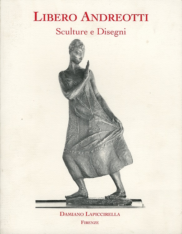 9788886404068-Libero Andreotti sculture e disegni.