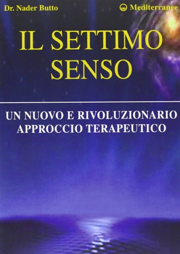 9788827212066-Il settimo senso. Un nuovo e rivoluzionario approccio terapeutico.