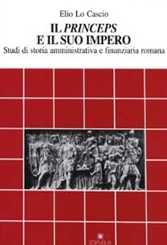 9788872282656-Il princeps e il suo impero : studi di storia amministrativa e finanziaria roman