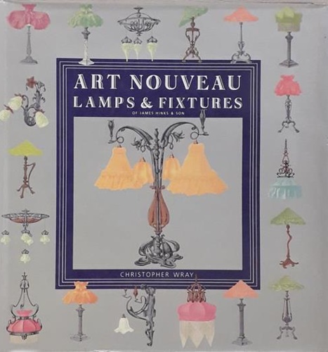 9781851702497-Art Nouveau. Lamps & Fixtures of James Hinks & Son.