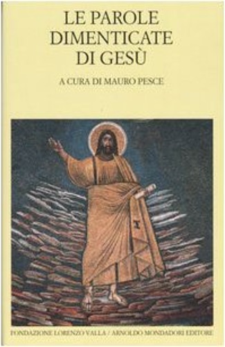 9788804513476-Le parole dimenticate di Gesù.