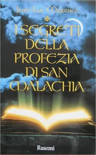 9788818970098-I segreti della profezia di San Malachia. Misteri e destini dei papi.
