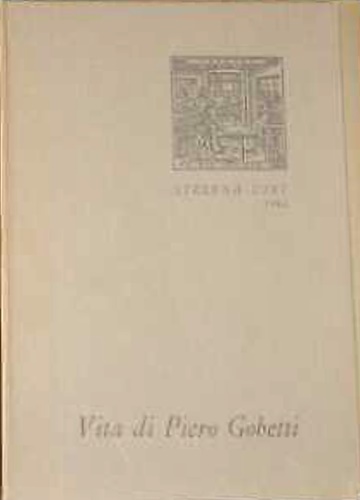 Vita di Piero Gobetti.