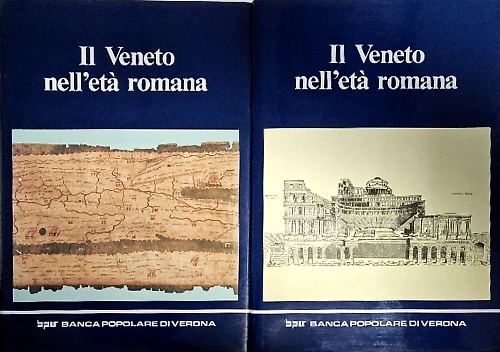 Il Veneto nell'età romana. Vol.I: Storiografia, organizzazione del territorio, e