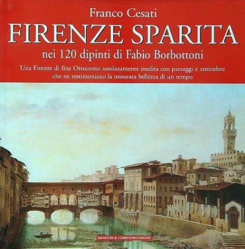 9788882897987-Firenze sparita nei 120 dipinti di Fabio Borbottoni.