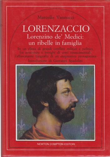 Lorenzaccio. Lorenzino de' Medici: un ribelle in famiglia.