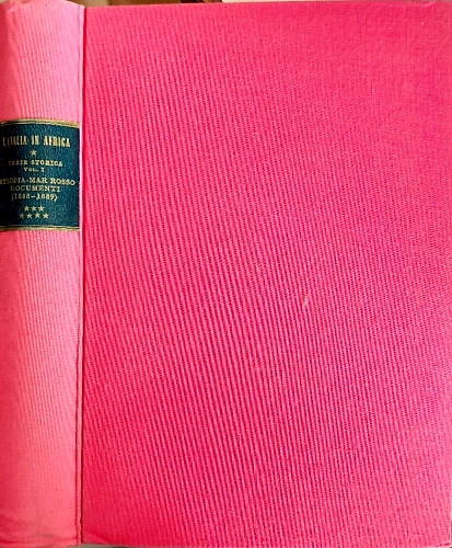 Etiopia-Mar Rosso. Documenti.Volume Primo Tomo VII.Documenti (1888-1889).