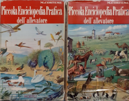 Piccola enciclopedia pratica dell'allevatore. Vol.I: Avicoltura, Piscicoltura, M