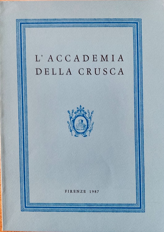 L'Accademia della Crusca 1987.