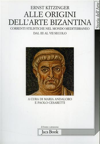 9788816406728-Alle origini dell'arte bizantina, correnti stilistiche nel mondo mediterraneo da