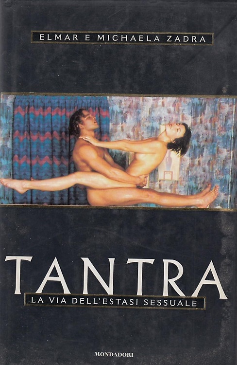 9788804453925-Tantra. La via dell'estasi sessuale.