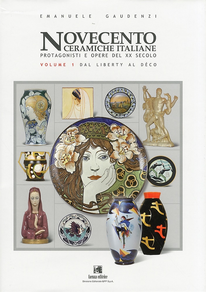 9788881380794-Novecento Ceramiche italiane, protagonisti e opere del XX secolo. Vol.I: Dal Lib