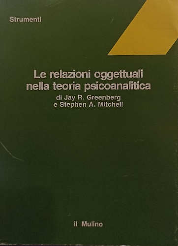 Le relazioni oggettuali nella teoria psicoanalitica.