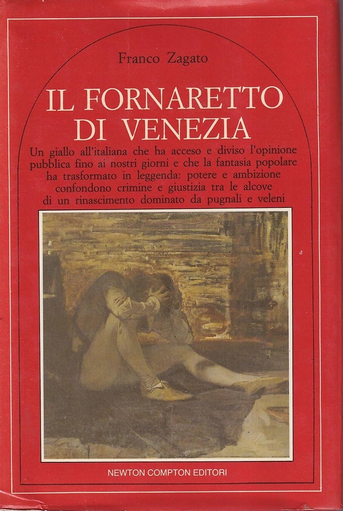 Il Fornaretto di Venezia. Un giallo all'italiana che ha acceso e
